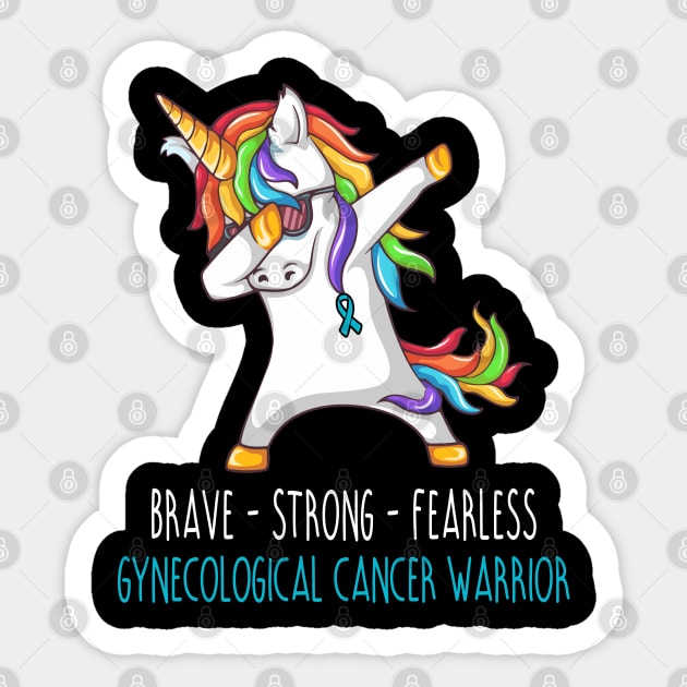 Brave Strong Fearless Gynecological cancer Support Gynecological cancer Awareness Gifts Sticker by ThePassion99
